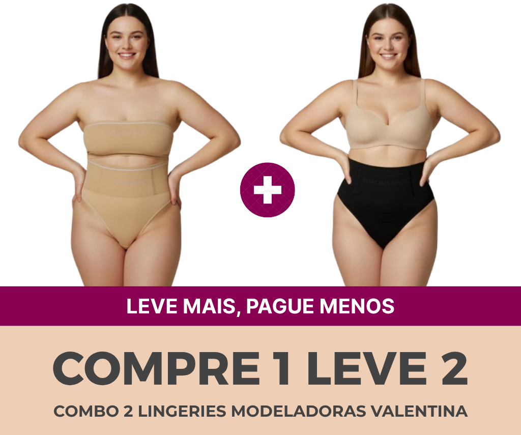 2 Lingeries Modeladoras Valentina - Compre 1 leve 2